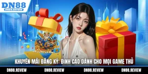 Khuyến Mãi Đăng Ký