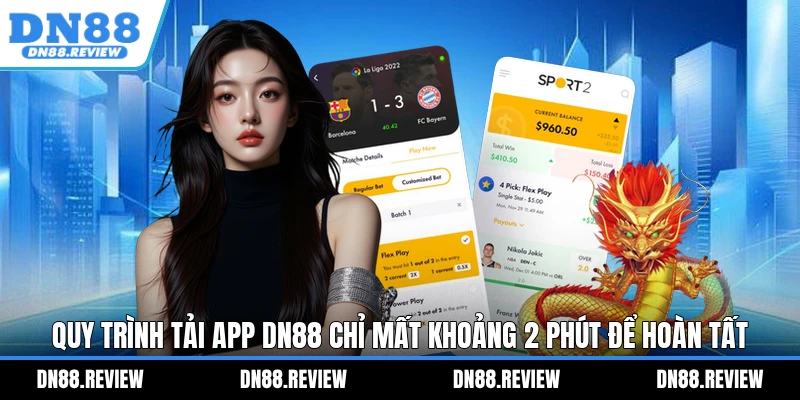 Quy trình tải app DN88 chỉ mất khoảng 2 phút để hoàn tất Quy trình tải app DN88 chỉ mất khoảng 2 phút để hoàn tất
